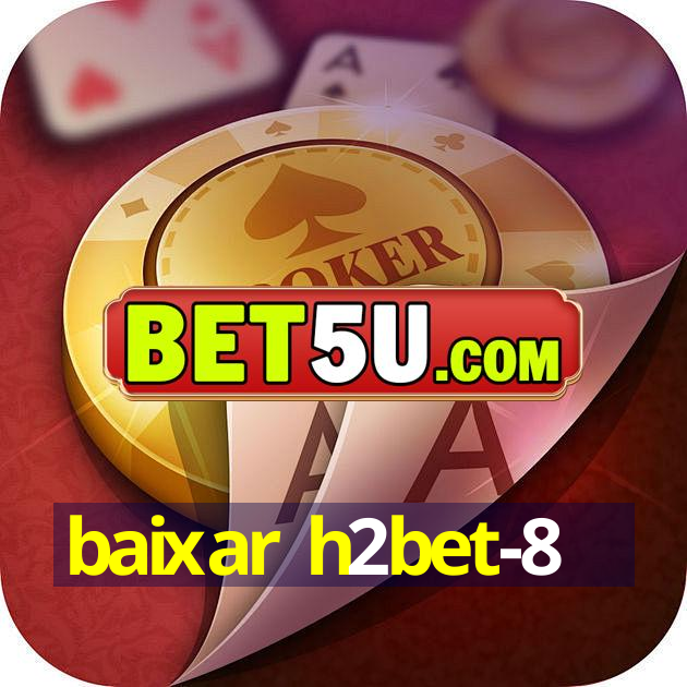 baixar h2bet